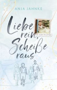 liebe rein scheisse raus taschenbuch anja jahnke