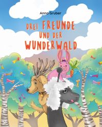 drei freunde und der wunderwald