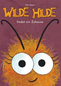 wilde hilde findet ein zuhause