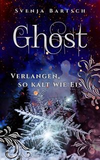 bartsch svenja ghost verlangen so kalt wie eis